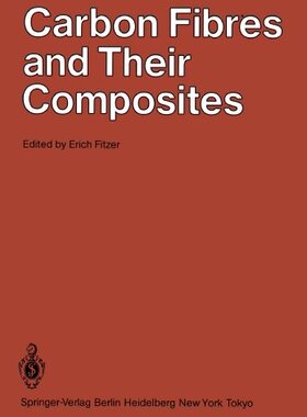 【预订】Carbon Fibres and Their Composites: ...