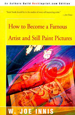 【预售】How to Become a Famous Artist and Still Paint