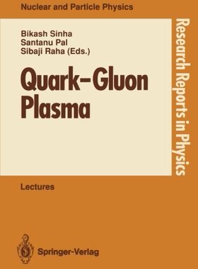 【预订】Quark Gluon Plasma: Invited Lectures...