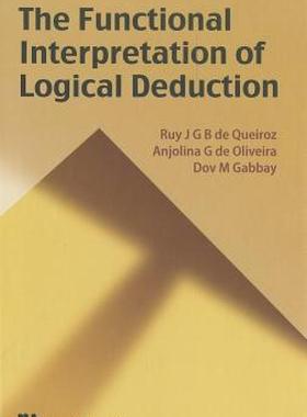 【预售】The Functional Interpretation of Logical Deduction