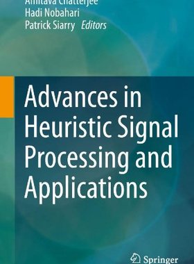 【预订】Advances in Heuristic Signal Process...