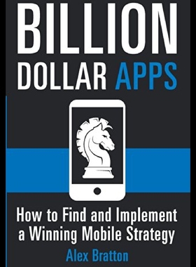 【预售】Billion Dollar Apps: How to Find & Implement a Wi