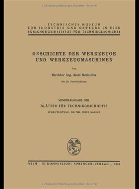 【预售】Geschichte Der Werkzeuge Und Werkzeugm