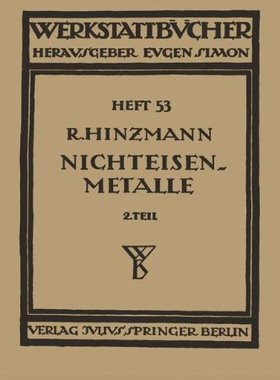 【预订】Nichteisenmetalle: Zweiter Teil Leic...
