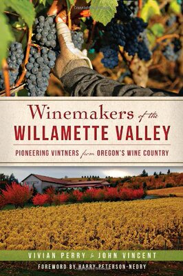 【预售】Winemakers of the Willamette Valley: Pioneerin...