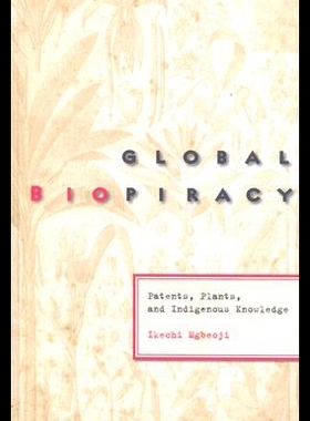 【预售】Global Biopiracy: Patents, Plants, and Indigenous