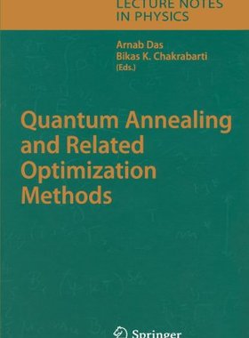 【预订】Quantum Annealing and Related Optimi...