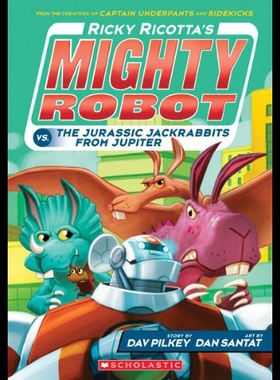 【预售】Ricky Ricotta's Mighty Robot vs. the Jurassic Jac