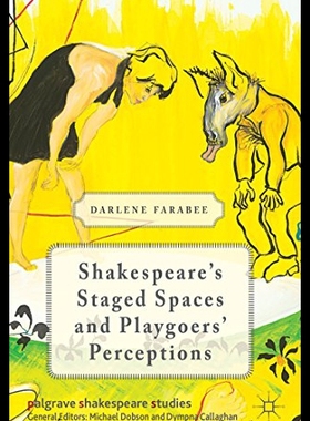 【预售】Shakespeare's Staged Spaces and Playgoers' Percep