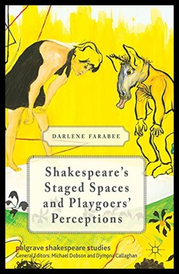 【预售】Shakespeare's Staged Spaces and Playgoers' Percep