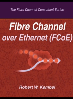 【预售】Fibre Channel Over Ethernet (Fcoe)