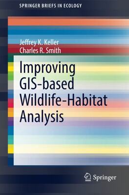【预售】Improving GIS-Based Wildlife-Habitat Analysis
