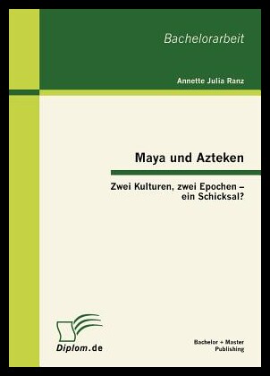 【预售】Maya Und Azteken: Zwei Kulturen, Zwei