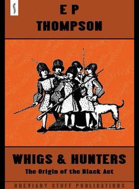 【预售】Whigs and Hunters
