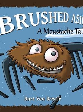 【预售】Brushed Aside: A Moustache Tale