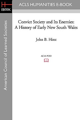 【预售】Convict Society and Its Enemies: A History of ...