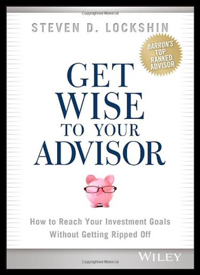【预售】Get Wise to Your Advisor: How to Reach Your Inves