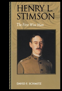 【预售】Henry L. Stimson: The First Wise Man