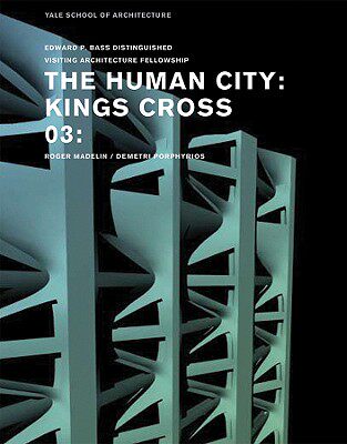 【预售】The Human City, Kings Cross Central: Roger Made