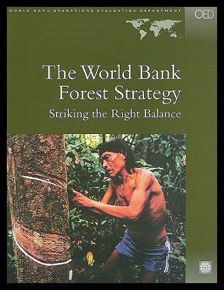 【预售】The World Bank Forest Strategy: Striki