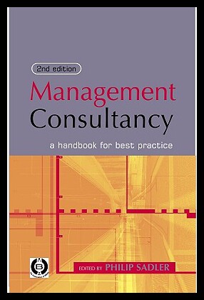【预售】Management Consultancy: A Handbook for Best Pract