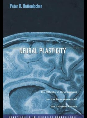 【预售】Neural Plasticity: The Effects of Environment on