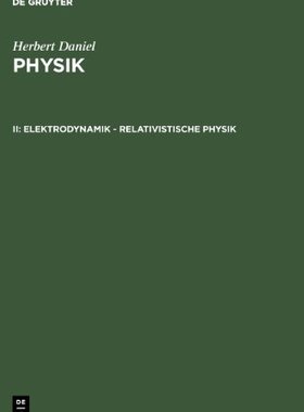 【预售】Elektrodynamik - Relativistische Physik