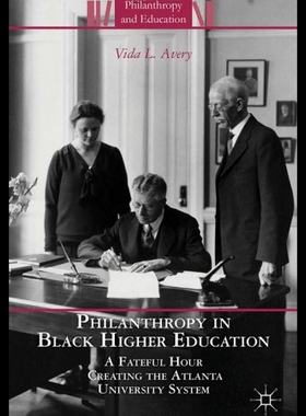 【预售】Philanthropy in Black Higher Education: A Fateful