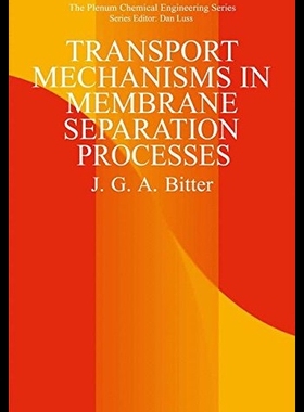 【预售】Transport Mechanisms in Membrane Separ