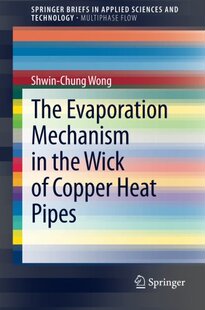 【预订】The Evaporation Mechanism in the Wic...