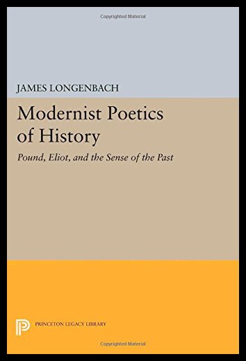 【预售】Modernist Poetics of History: Pound, Eliot, and t