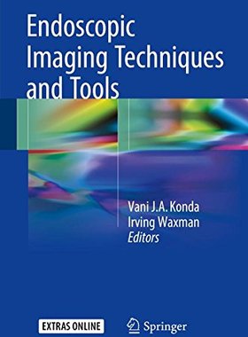 【预订】Endoscopic Imaging Techniques and Tools