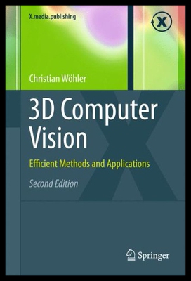 【预售】3D Computer Vision: Efficient Methods and Applica