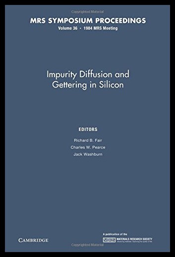 【预售】Impurity Diffusion and Gettering in Silicon: Volu