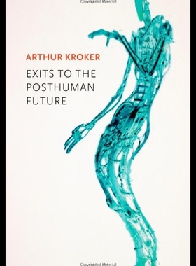 【预售】Exits to the Posthuman Future