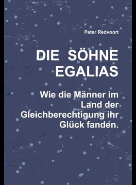 【预售】Die Shne Egalias. Wie Die Mnner Im Land Der Gleic