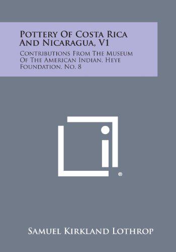 【预售】Pottery of Costa Rica and Nicaragua, V1: Contribu...