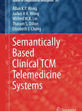 【预订】Semantically Based Clinical Tcm Tele...