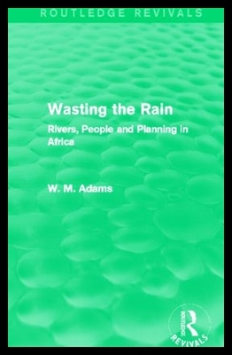 【预售】Wasting the Rain (Routledge Revivals):