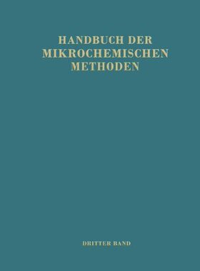 【预订】Handbuch Der Mikrochemischen Methode...