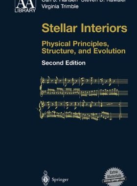 【预售】Stellar Interiors: Physical Principles, Struct...