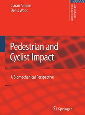 【预订】Pedestrian and Cyclist Impact: A Bio...