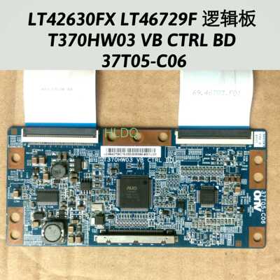 长虹LT42630FX LT46729F逻辑板T370HW03 VB CTRL BD 37T05-C06
