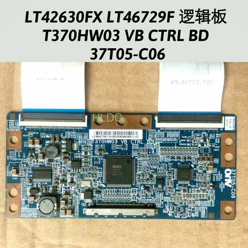 长虹LT42630FX LT46729F逻辑板T370HW03 VB CTRL BD 37T05-C06