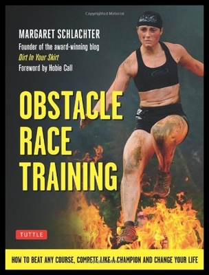 【预售】Obstacle Race Training: How to Beat An