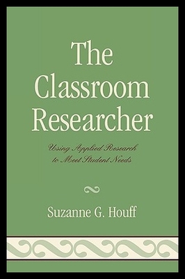 【预售】The Classroom Researcher: Using Appl...