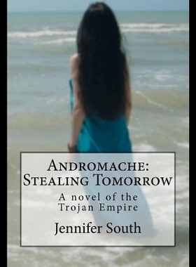 【预售】Andromache: Stealing Tomorrow: A Novel