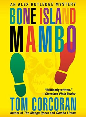 【预售】Bone Island Mambo: An Alex Rutledge Mystery