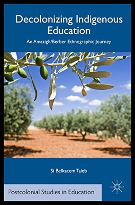 【预售】Decolonizing Indigenous Education: An Amazigh/Ber