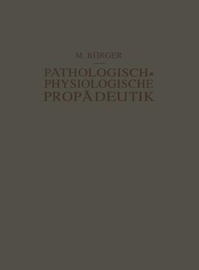 【预订】Pathologisch-Physiologische Propadeu...
